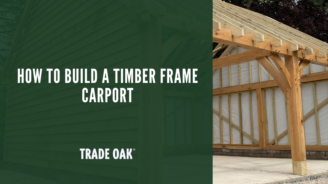 How to Build a Timber Frame Carport